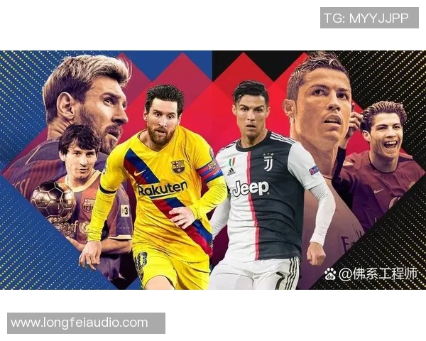 聚焦世界足球巨星荣耀传奇与赛场风云技战术魅力全景深度解析精读